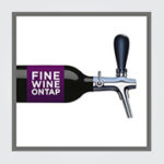 Fine Wine On Tap